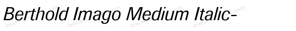Berthold Imago Medium Italic字体转换